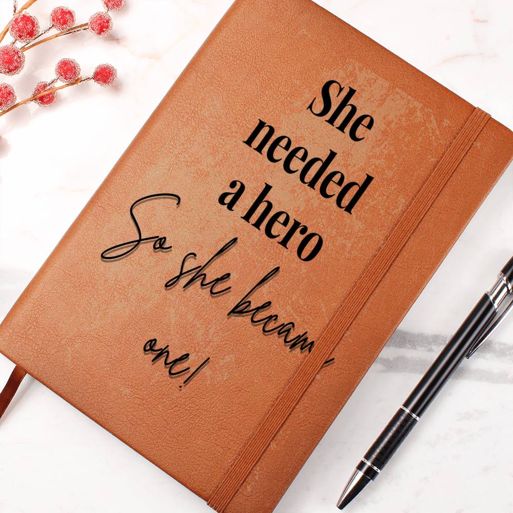 'She Needed a Hero' Leather Journal 📔✨