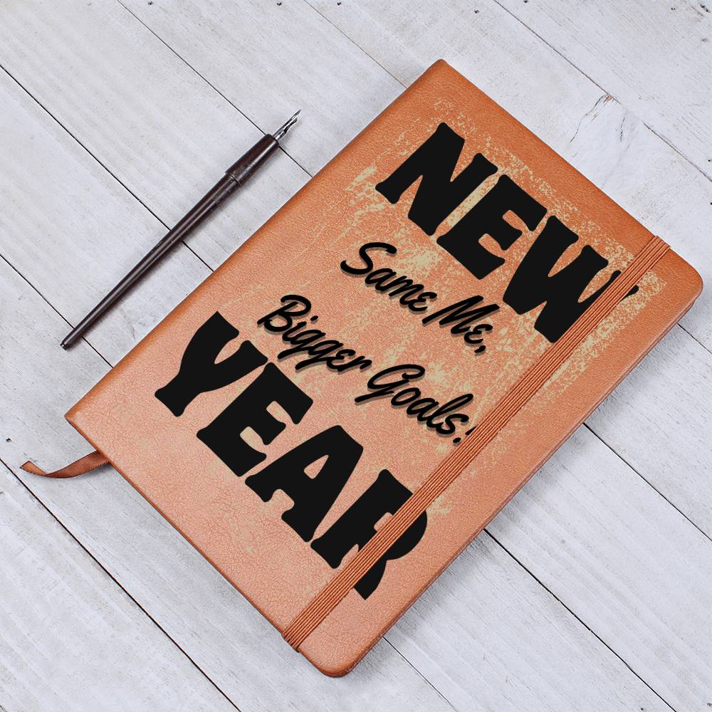 Embrace Your Journey with the "New Year Same Me, Bigger Goals!" Vegan Leather Bound Journal!