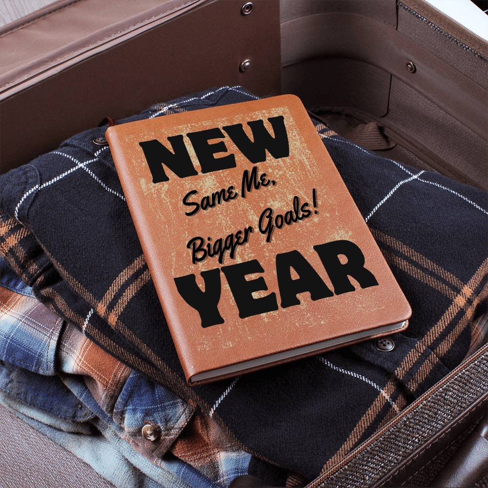 Embrace Your Journey with the "New Year Same Me, Bigger Goals!" Vegan Leather Bound Journal!