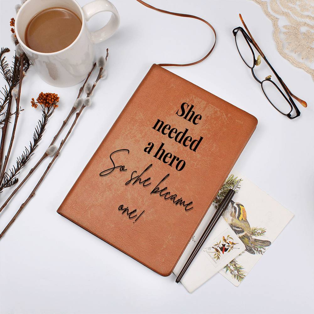 'She Needed a Hero' Leather Journal 📔✨