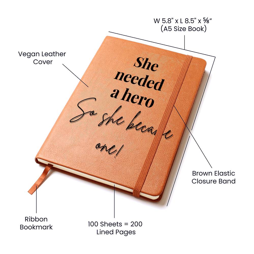 'She Needed a Hero' Leather Journal 📔✨